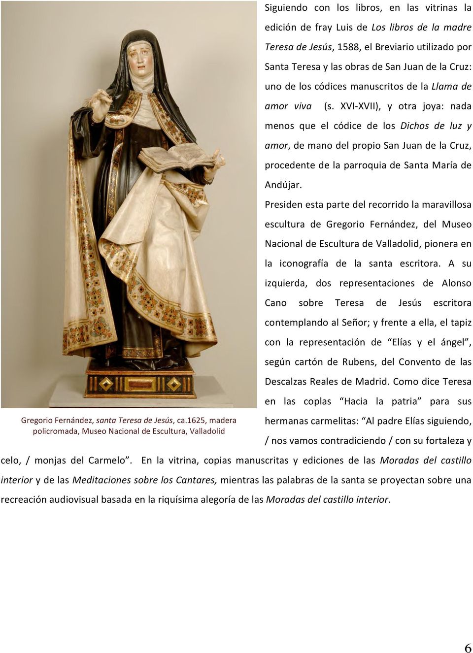 utilizado por Santa Teresa y las obras de San Juan de la Cruz: uno de los códices manuscritos de la Llama de amor viva (s.