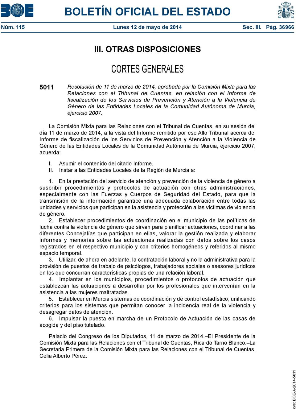 Servicios de Prevención y Atención a la Violencia de Género de las Entidades Locales de la Comunidad Autónoma de Murcia, ejercicio 2007.