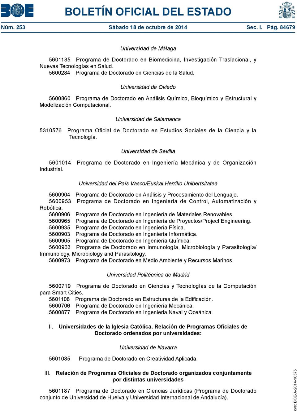 Universidad de Salamanca 5310576 Programa Oficial de Doctorado en Estudios Sociales de la Ciencia y la Tecnología.