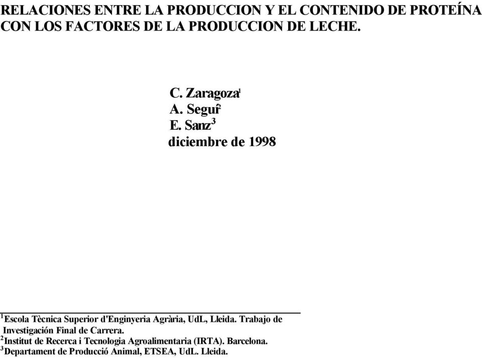 Sanz 3 diciembre de 1998 1 Escola Tècnica Superior d'enginyeria Agrària, UdL, Lleida.
