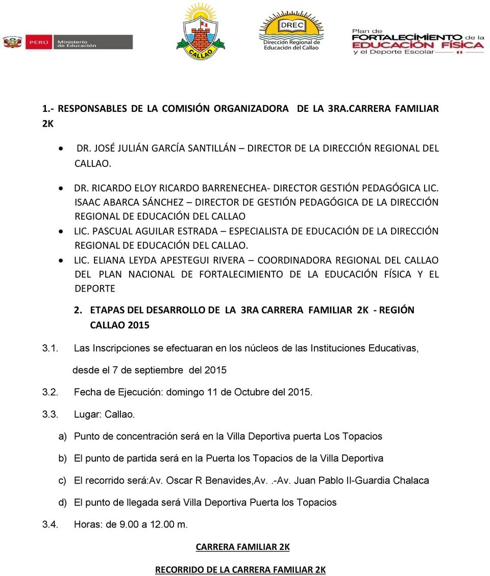 PASCUAL AGUILAR ESTRADA ESPECIALISTA DE EDUCACIÓN DE LA DIRECCIÓN REGIONAL DE EDUCACIÓN DEL CALLAO. LIC.