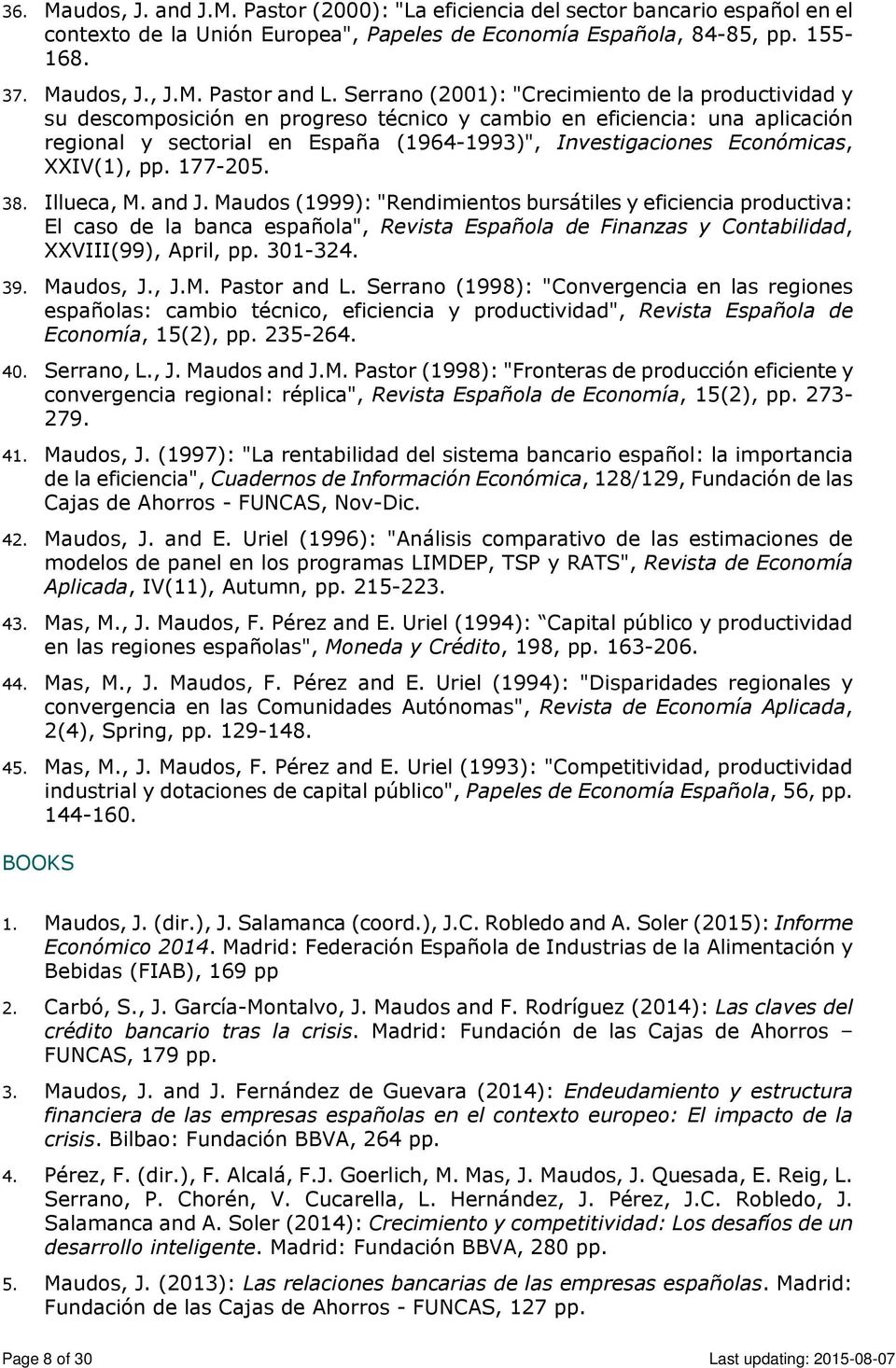 Económicas, XXIV(1), pp. 177-205. 38. Illueca, M. and J.