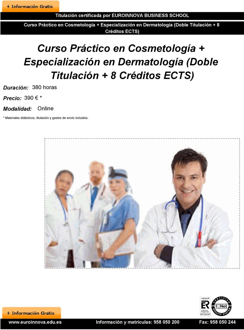 390 * Curso Práctico en Cosmetología + Especialización en Dermatología (Doble