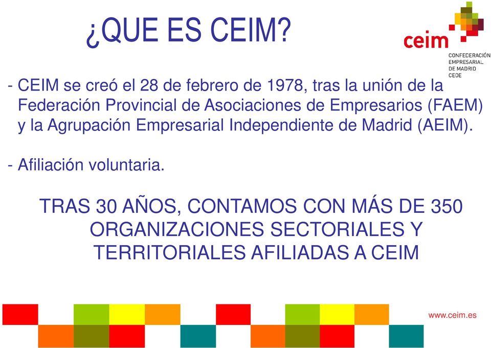 Empresarial Independiente de Madrid (AEIM). - Afiliación voluntaria.