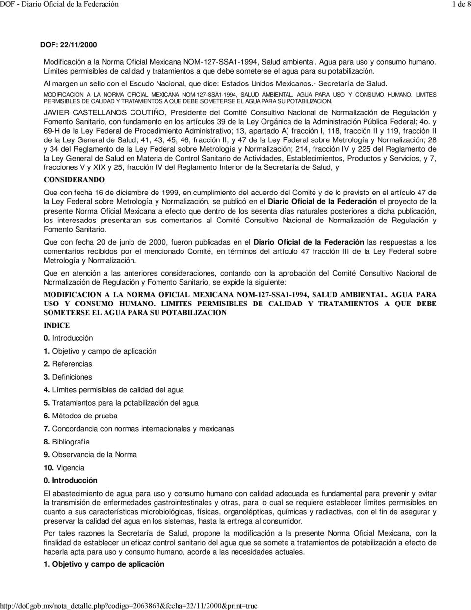 MODIFICACION A LA NORMA OFICIAL MEXICANA NOM-127-SSA1-1994, SALUD AMBIENTAL. AGUA PARA USO Y CONSUMO HUMANO.