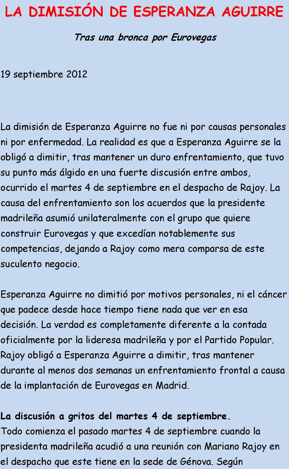 septiembre en el despacho de Rajoy.