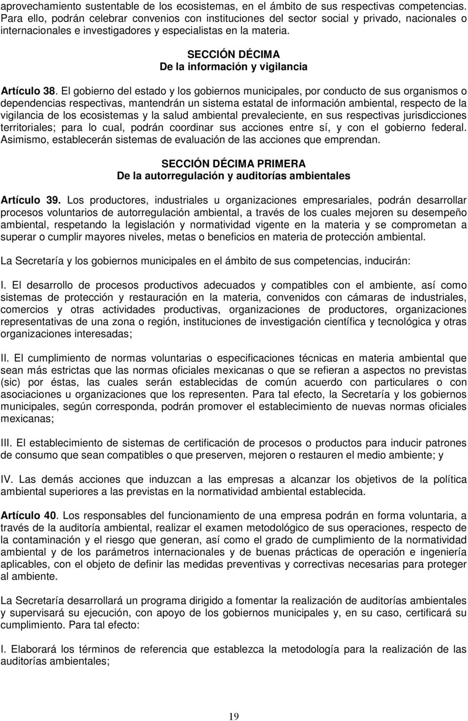 SECCIÓN DÉCIMA De la información y vigilancia Artículo 38.