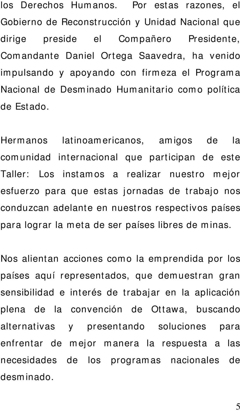 Programa Nacional de Desminado Humanitario como política de Estado.