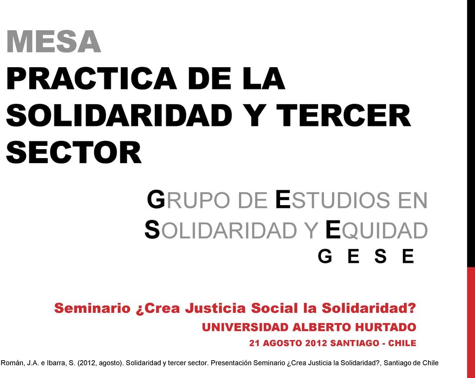 Seminario Crea Justicia Social la Solidaridad?