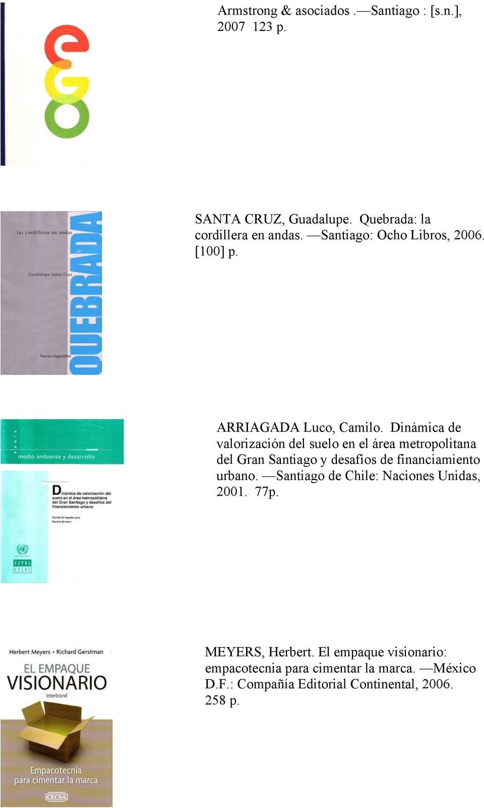 Dinámica de valorización del suelo en el área metropolitana del Gran Santiago y desafíos de financiamiento urbano.