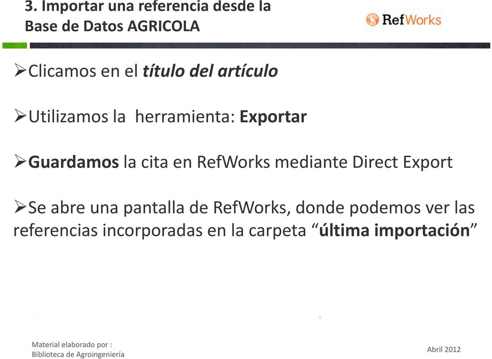 en RefWorks mediante Direct Export Se abre una pantalla de RefWorks,