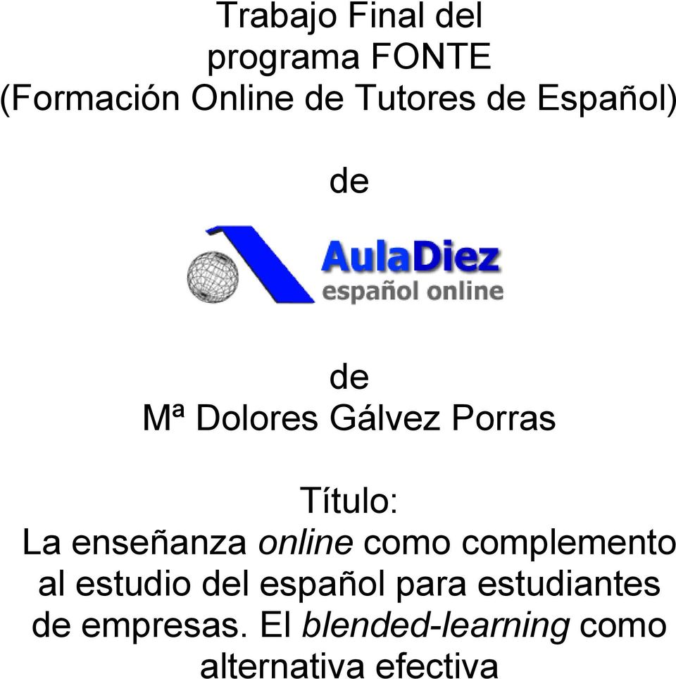 enseñanza online como complemento al estudio del español para