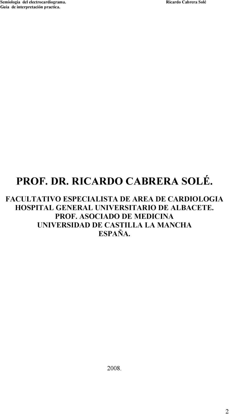 HOSPITAL GENERAL UNIVERSITARIO DE ALBACETE. PROF.