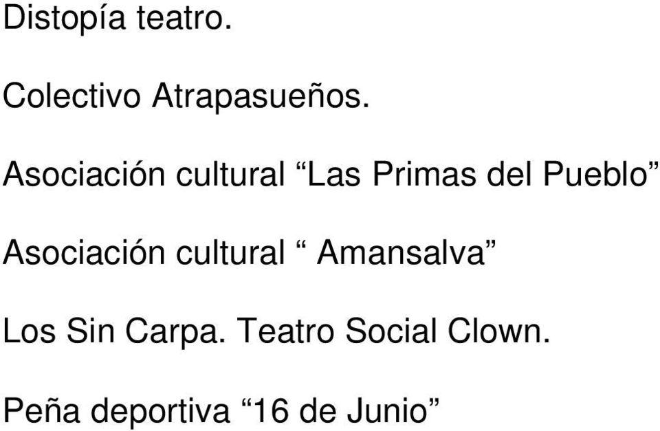 Asociación cultural Amansalva Los Sin Carpa.
