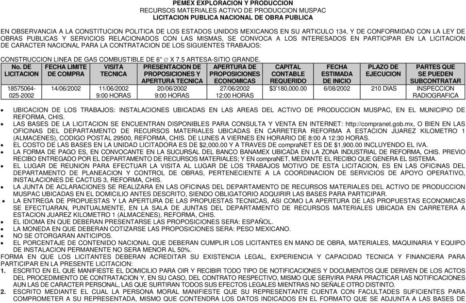 CONTRATACION DE LOS SIGUIENTES TRABAJOS: CONSTRUCCION LINEA DE GAS COMBUSTIBLE DE 6 X 7.5 ARTESA-SITIO GRANDE. No.