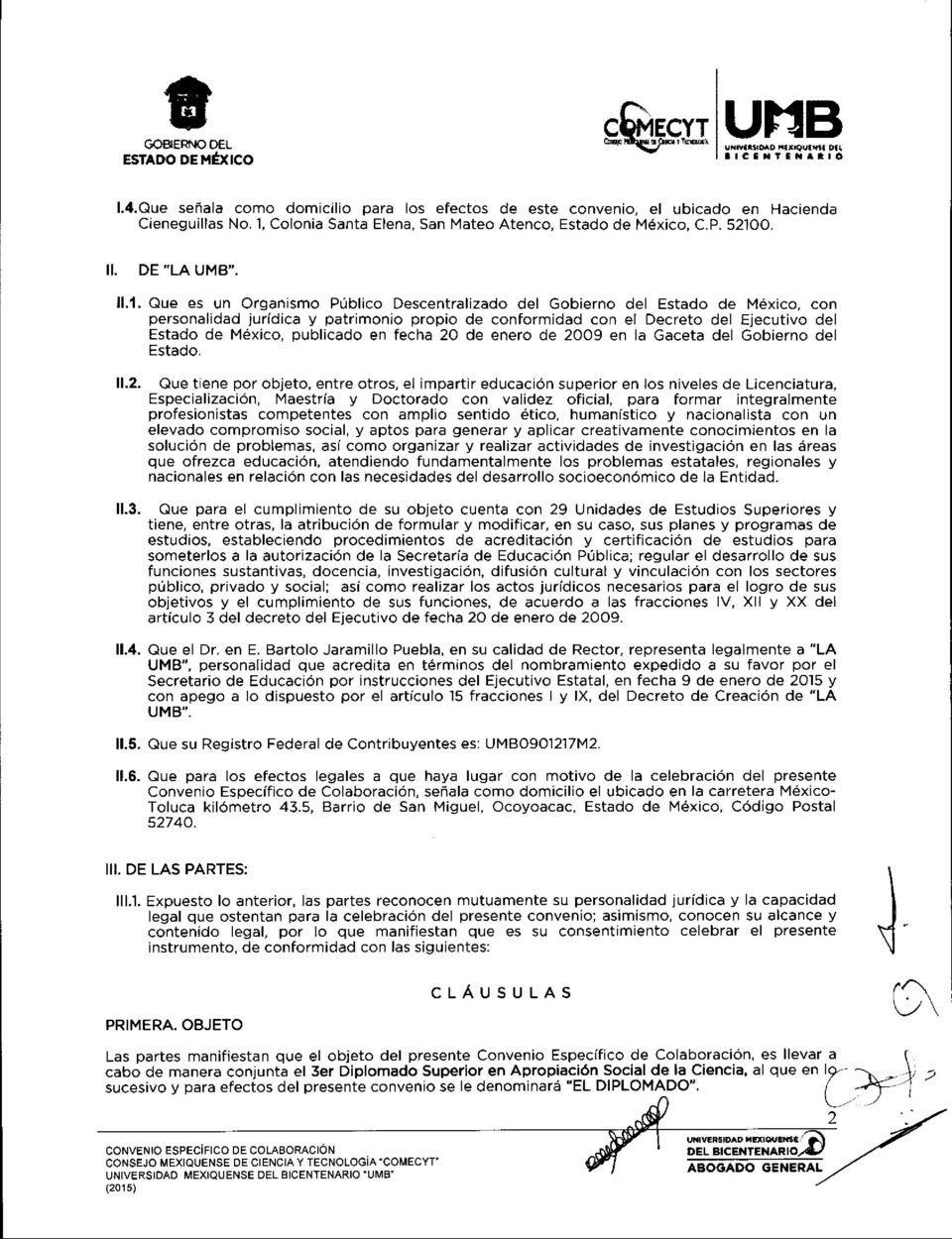 patrimonio propio de conformidad con el Decreto del Ejecutivo del Estado de Mexico, publicado en fecha 20