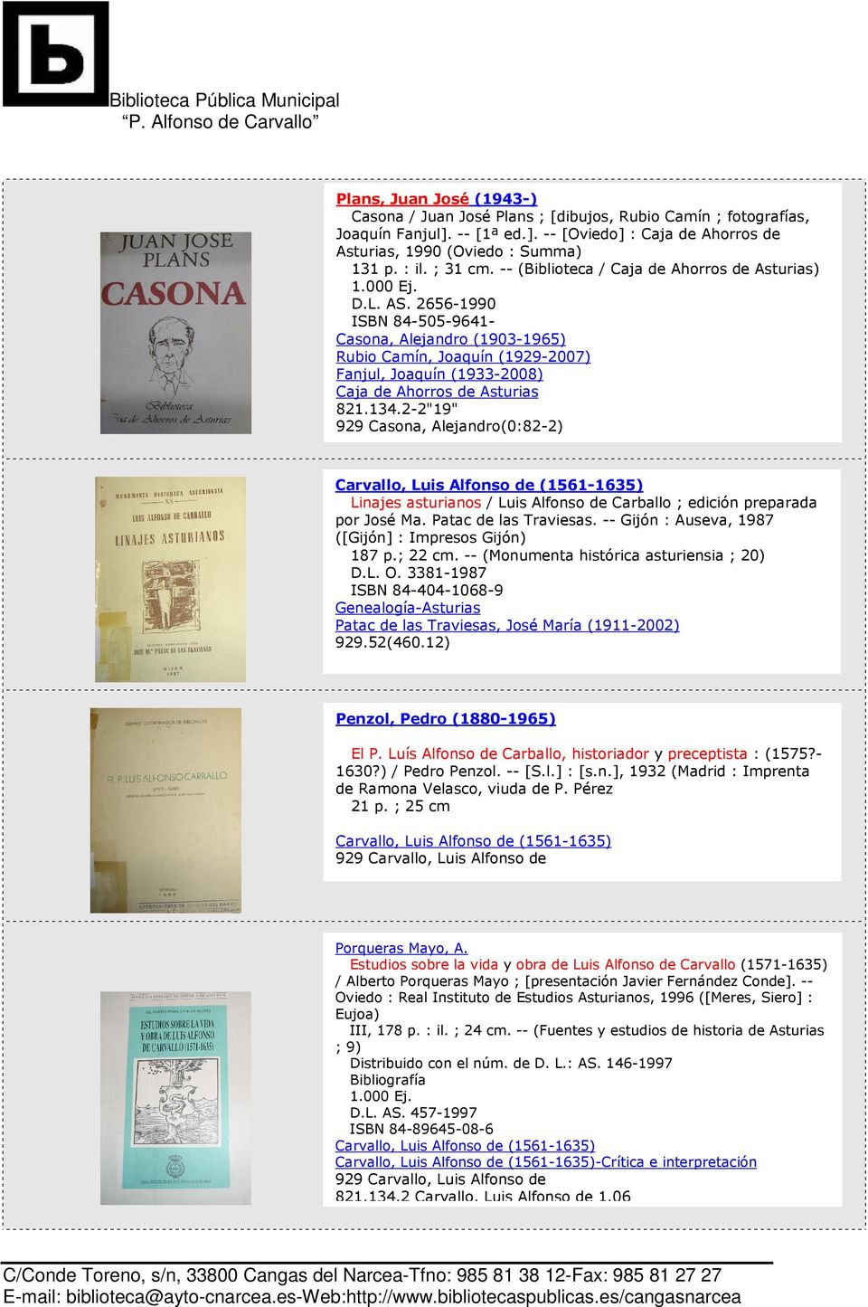 2656-1990 ISBN 84-505-9641- Casona, Alejandro (1903-1965) Rubio Camín, Joaquín (1929-2007) Fanjul, Joaquín (1933-2008) Caja de Ahorros de Asturias 821.134.