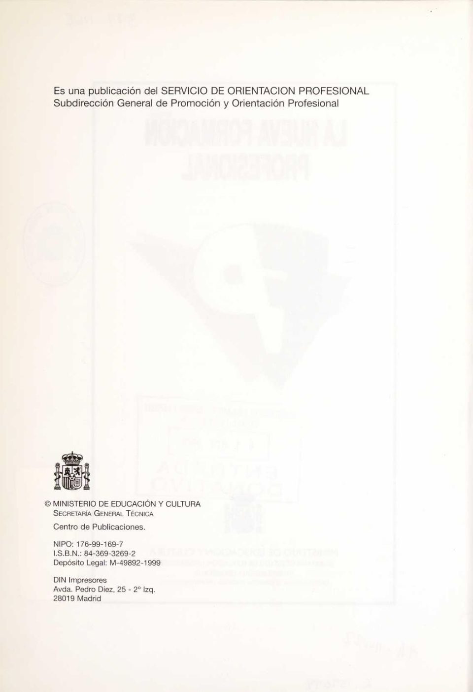 GENERAL TÉCNICA Centro de Publicaciones. NIPO: 176-99-169-7 ISBN.