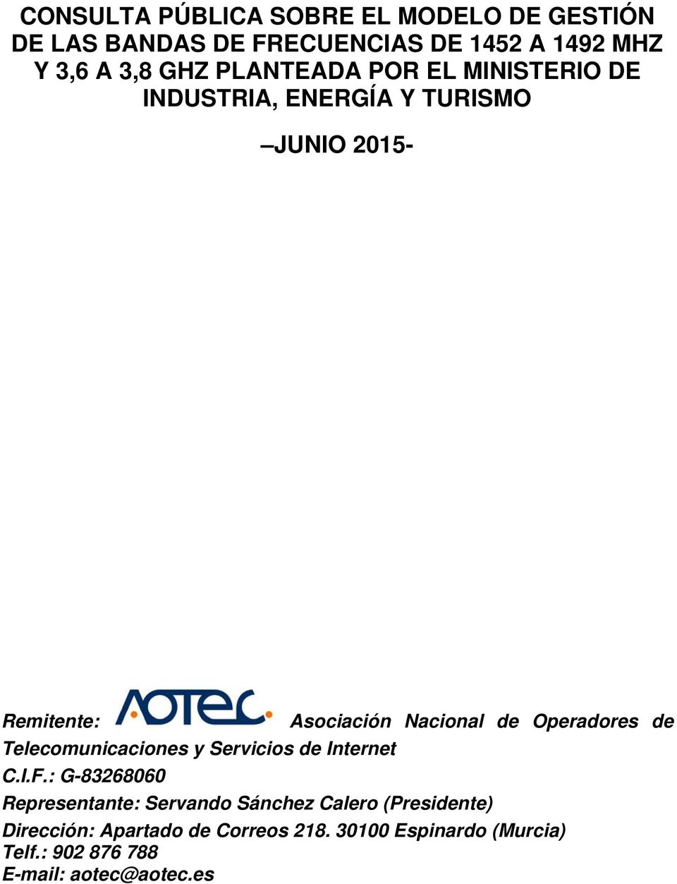 JUNIO 2015- Remitente: Asociación Nacional de Operadores de Telecomunicaciones C.I.F.