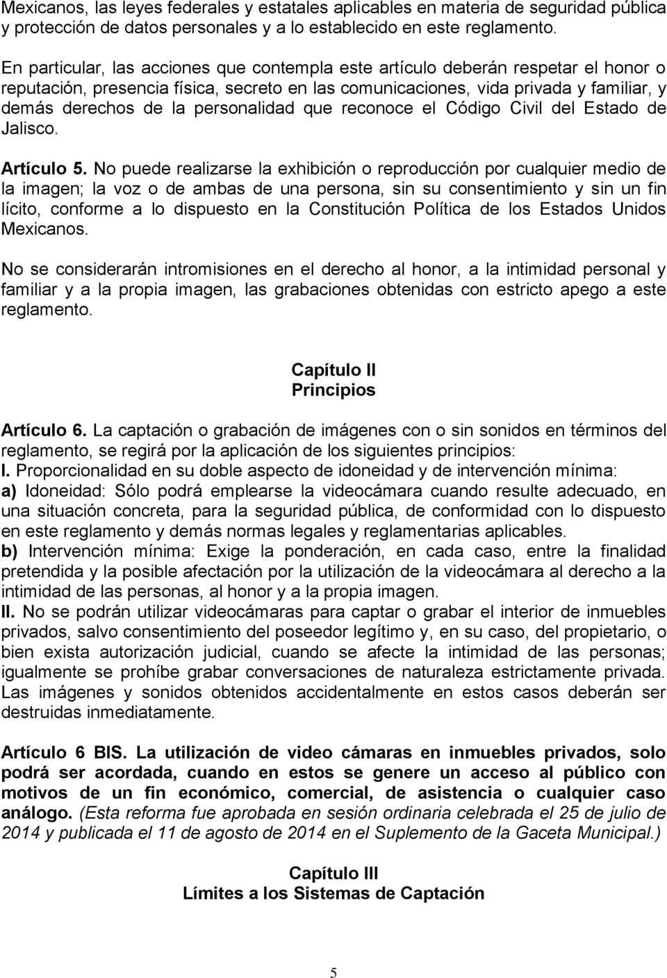 personalidad que reconoce el Código Civil del Estado de Jalisco. Artículo 5.