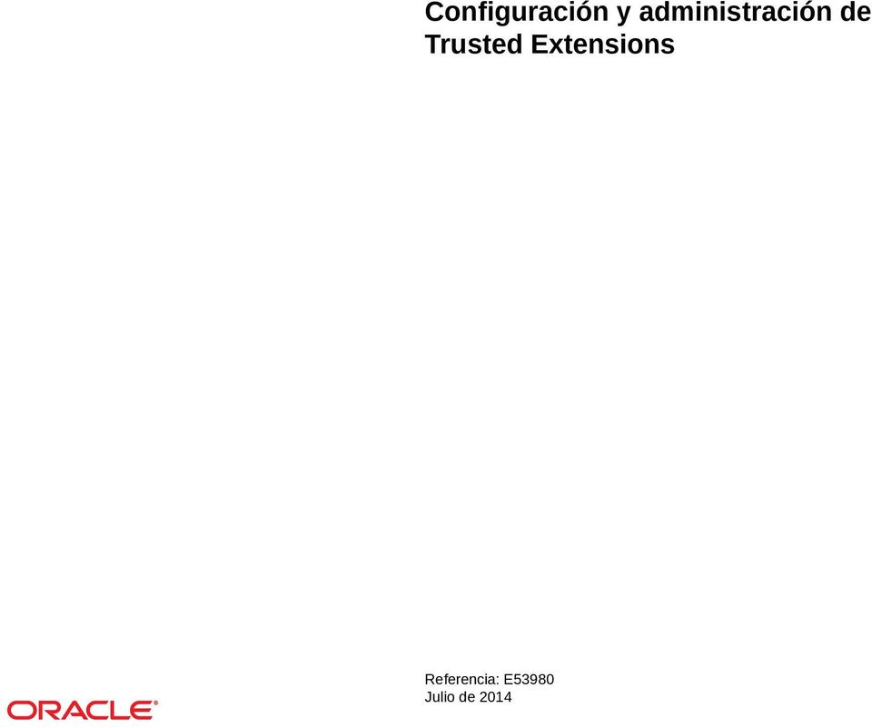 Trusted Extensions