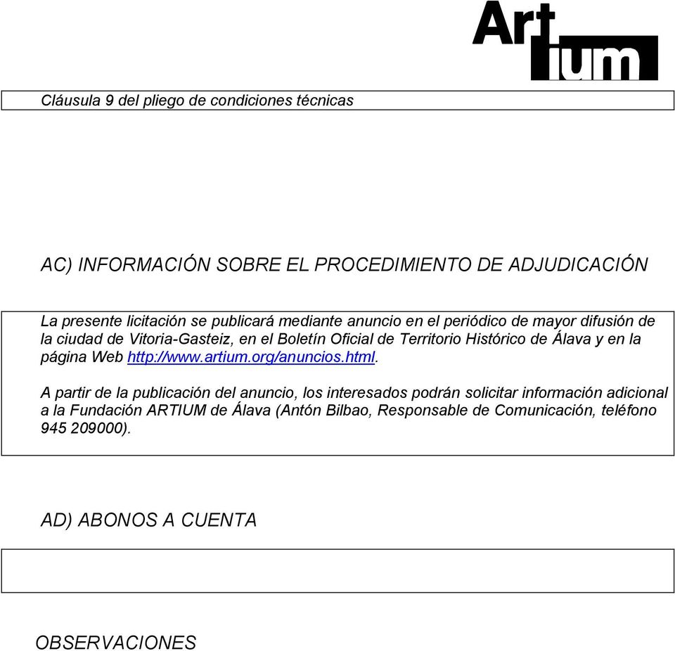 y en la página Web http://www.artium.org/anuncios.html.