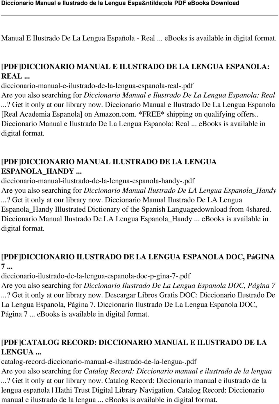 Diccionario Manual e Ilustrado De La Lengua Espanola [Real Academia Espanola] on Amazon.com. *FREE* shipping on qualifying offers.. Diccionario Manual e Ilustrado De La Lengua Espanola: Real.