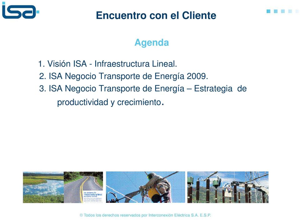 ISA Negocio Transporte de Energía 2009. 3.