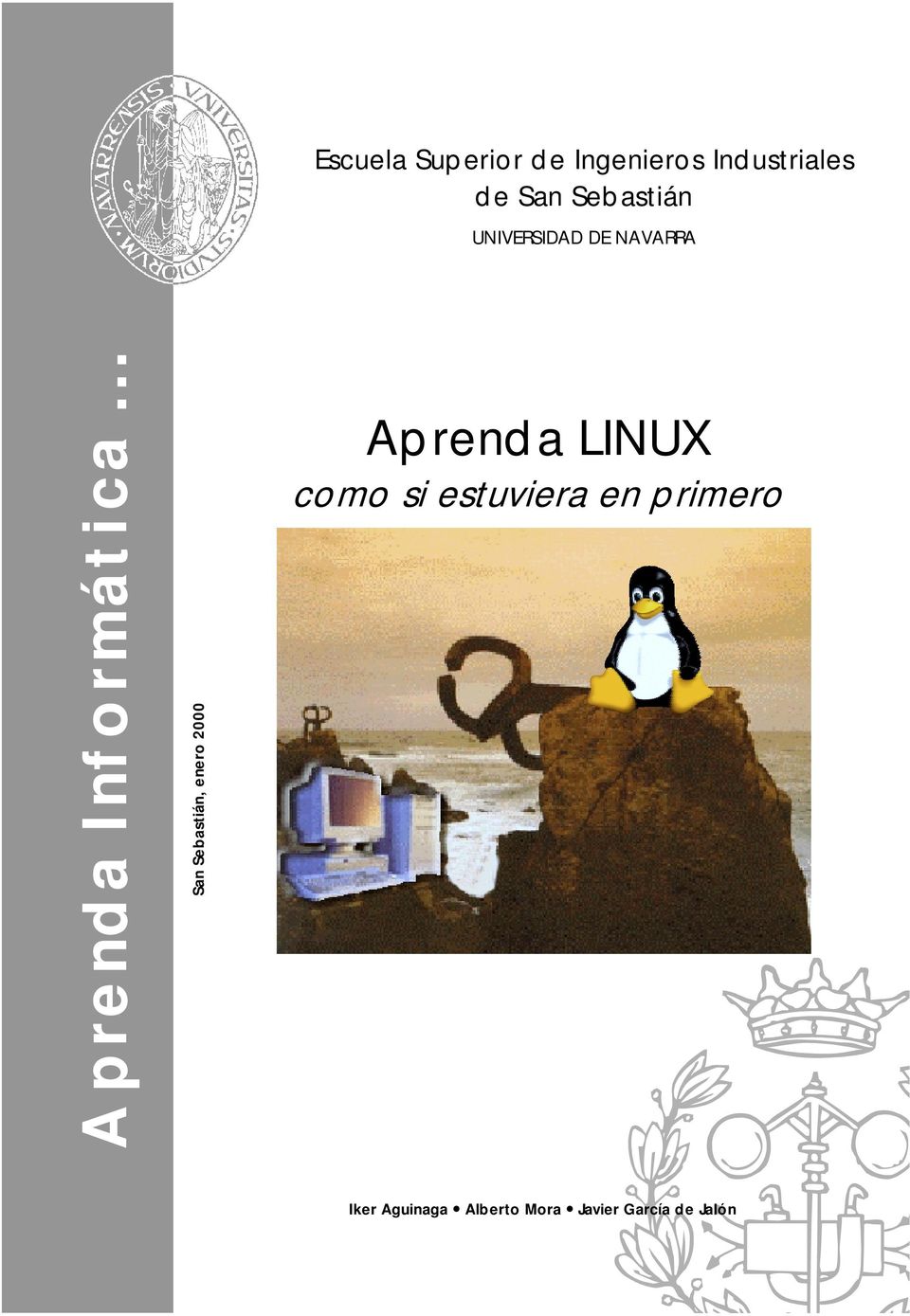 .. San Sebastián, enero 2000 Aprenda LINUX como si