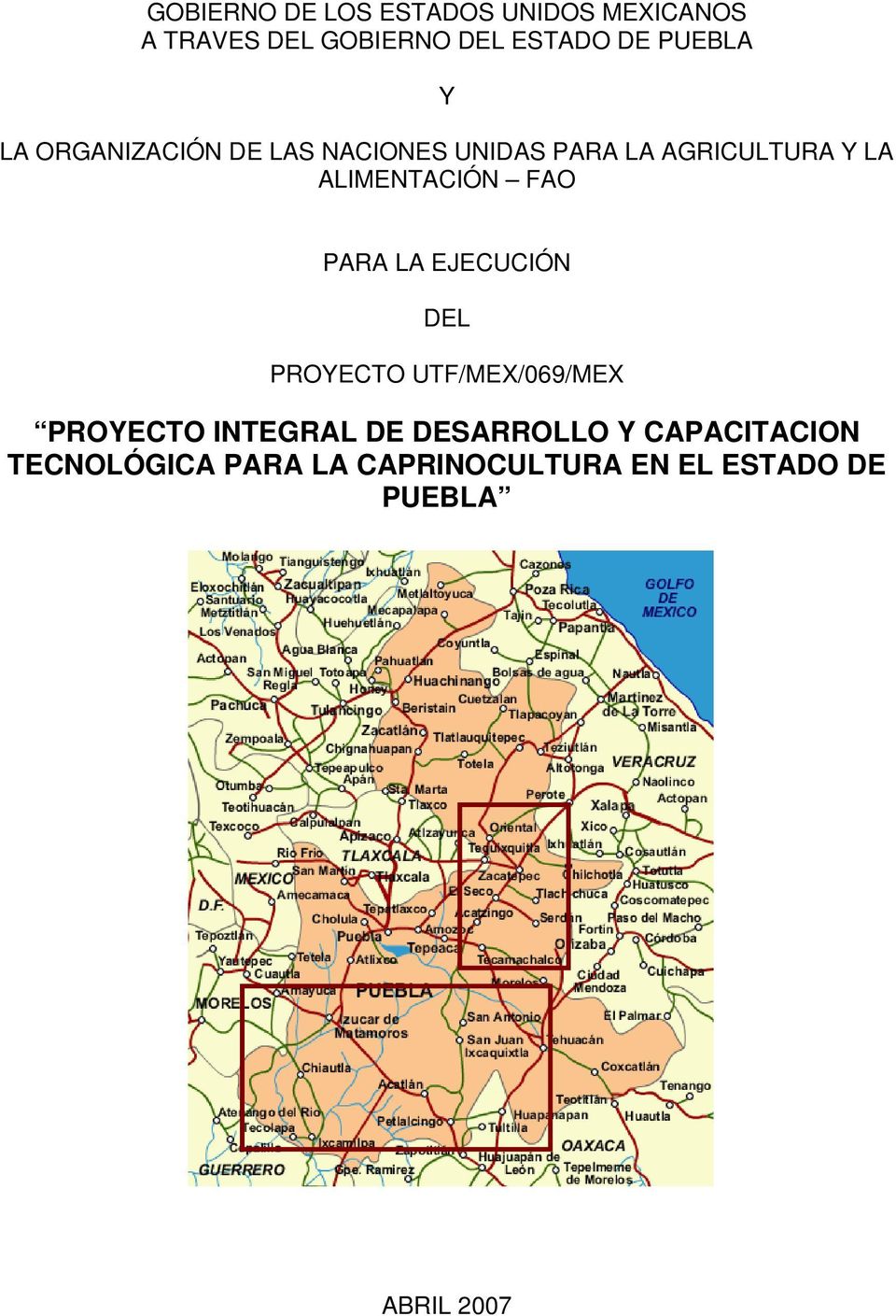 ALIMENTACIÓN FAO PARA LA EJECUCIÓN DEL PROYECTO UTF/MEX/069/MEX PROYECTO INTEGRAL