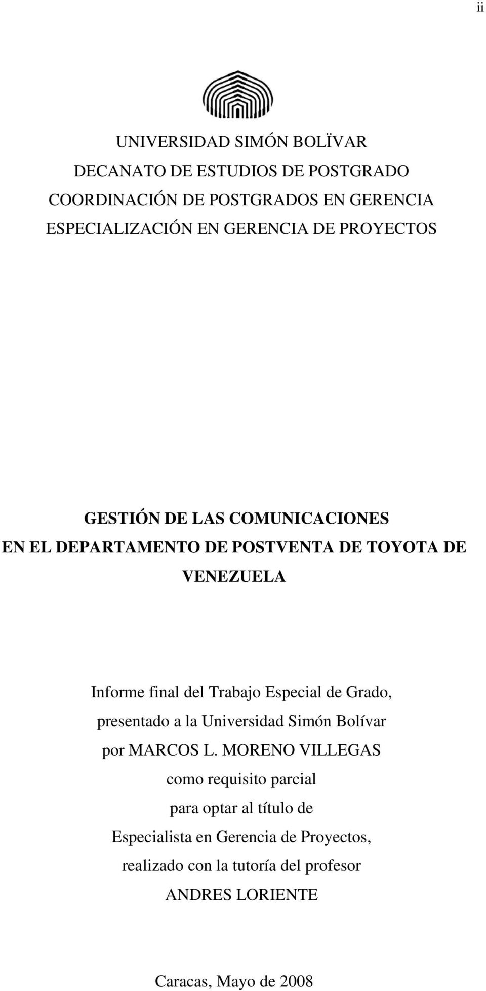 Trabajo Especial de Grado, presentado a la Universidad Simón Bolívar por MARCOS L.