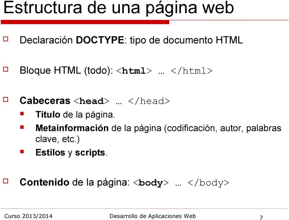 Metainformación de la página (codificación, autor, palabras clave, etc.