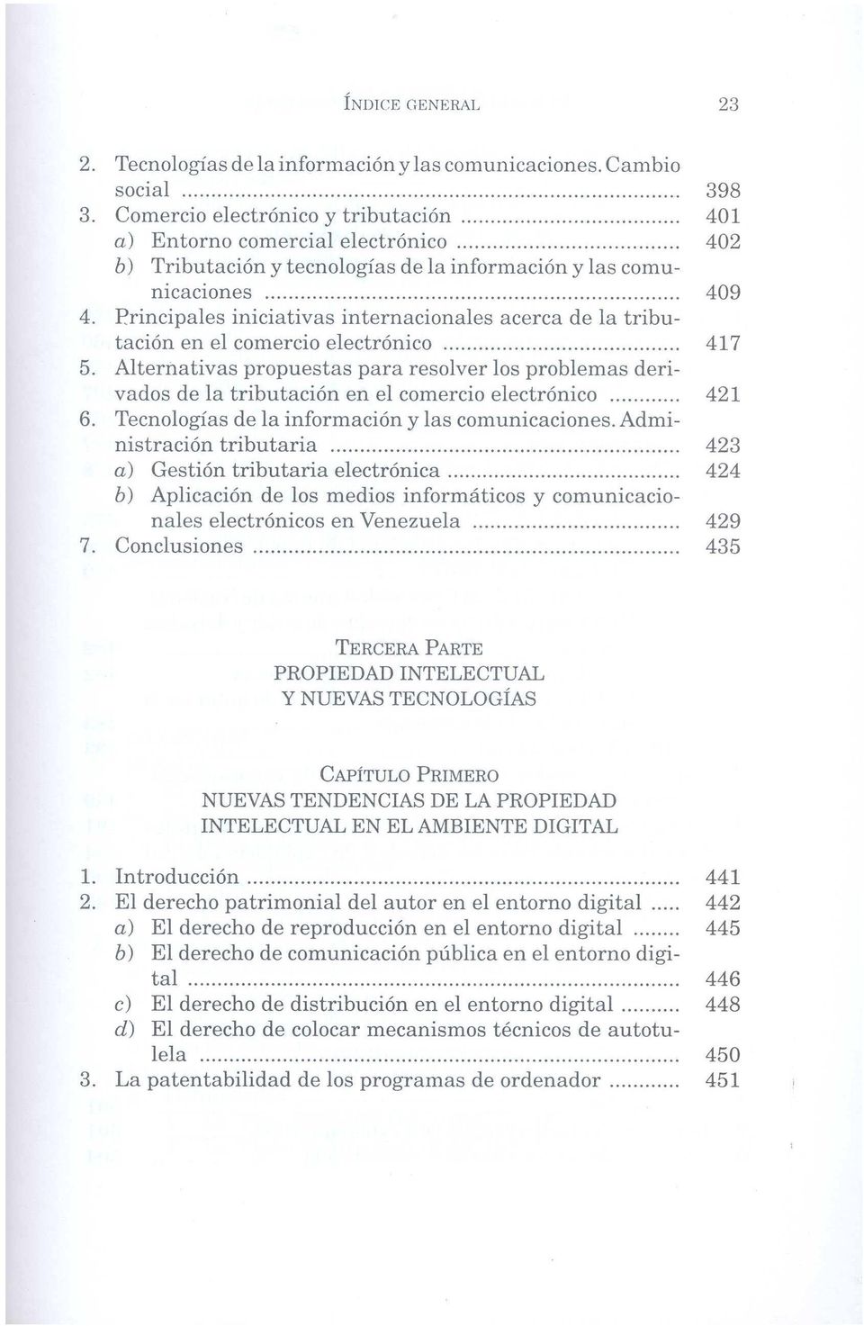 Principales iniciativas internacionales acerca de la tributaci6n en el comercio electr6nico 417 5.