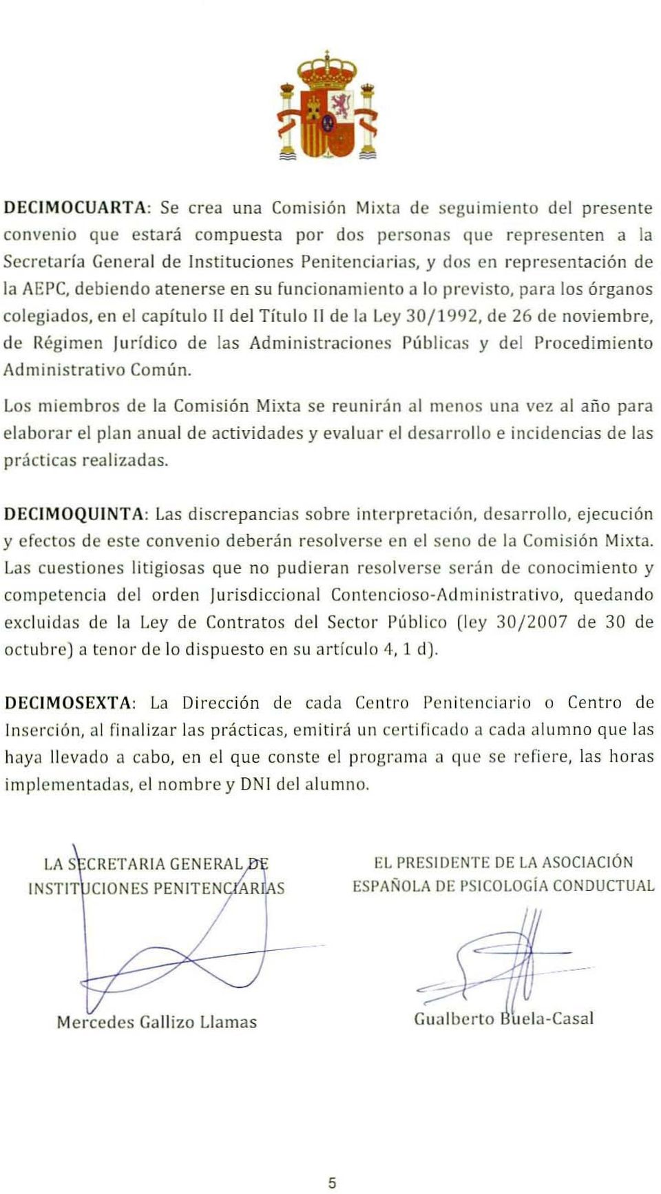 Jurídico de las Administraciones Públicas y del Procedimiento Administrativo Común.