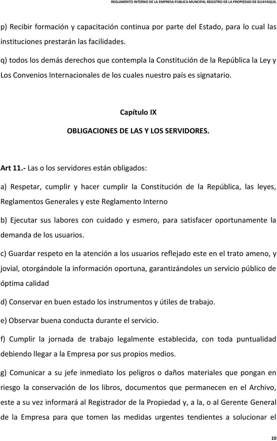 Capítulo IX OBLIGACIONES DE LAS Y LOS SERVIDORES. Art 11.