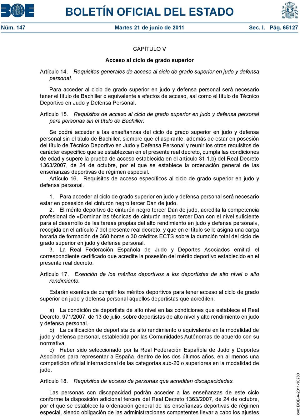 Defensa Personal. Artículo 15. Requisitos de acceso al ciclo de grado superior en judo y defensa personal para personas sin el título de Bachiller.
