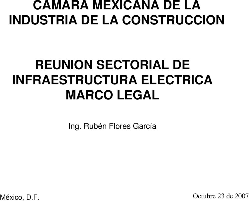 INFRAESTRUCTURA ELECTRICA MARCO LEGAL Ing.