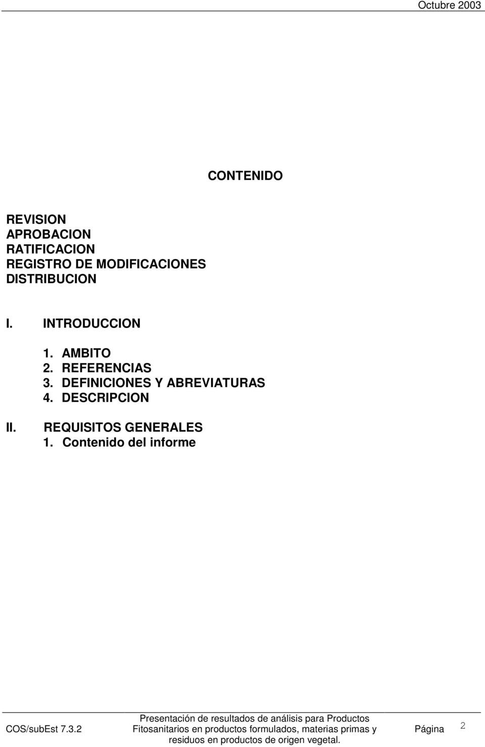 REFERENCIAS 3. DEFINICIONES Y ABREVIATURAS 4.