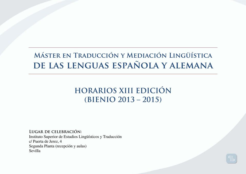 de celebración: Instituto Superior de Estudios Lingüísticos y