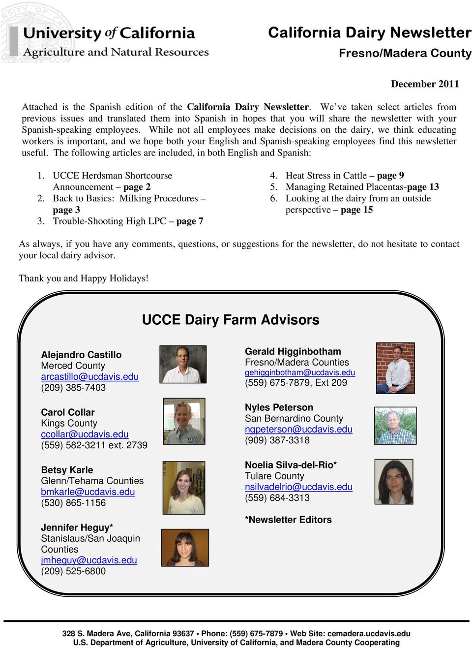 While not all employees make decisions on the dairy, we think educating workers is important, and we hope both your English and Spanish-speaking employees find this newsletter useful.