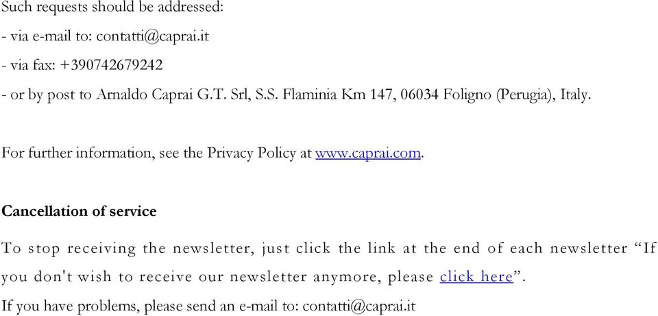 For further information, see the Privacy Policy at www.caprai.com.
