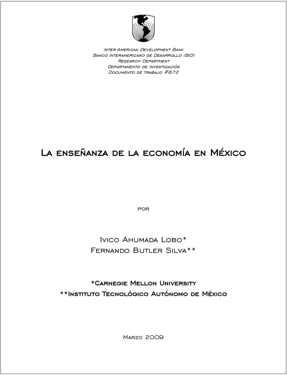 enseñanza de la economía en México por Ivico Ahumada Lobo* Fernando Butler