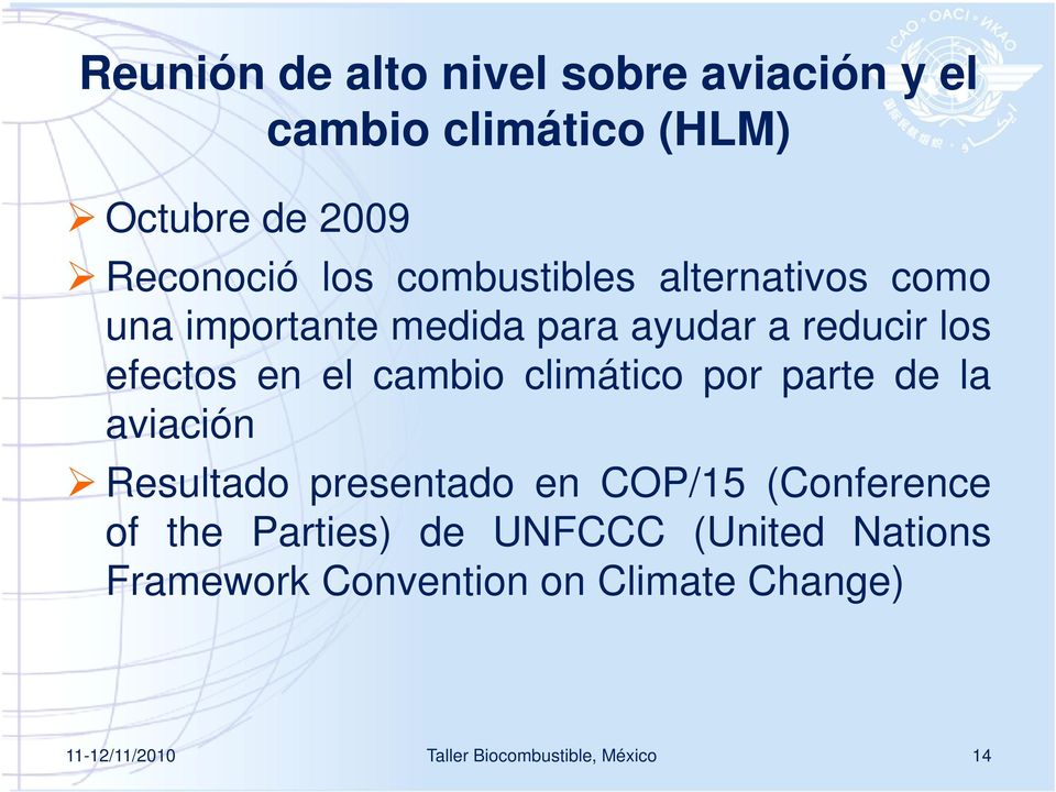 cambio climático por parte de la aviación Resultado presentado en COP/15 (Conference of the