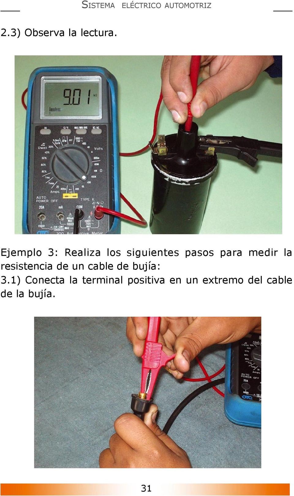 medir la resistencia de un cable de bujía: 3.