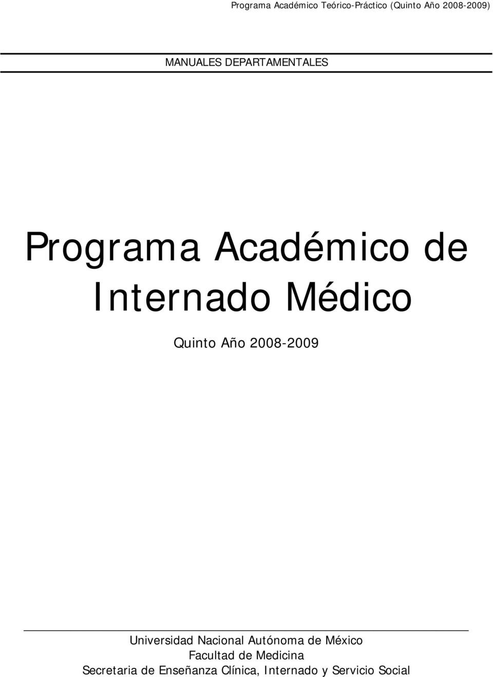 Nacional Autónoma de México Facultad de Medicina