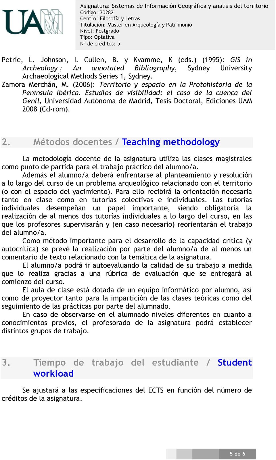 Estudios de visibilidad: el caso de la cuenca del Genil, Universidad Autónoma de Madrid, Tesis Doctoral, Ediciones UAM 20