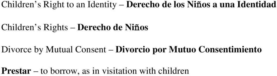 Divorce by Mutual Consent Divorcio por Mutuo