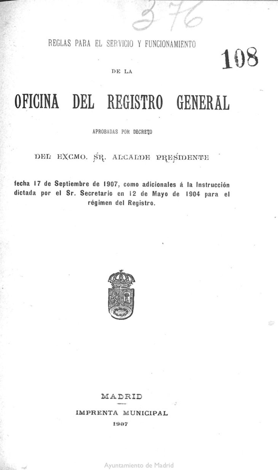 1907, como adicionales á la Instrucción dictada por el Sr.