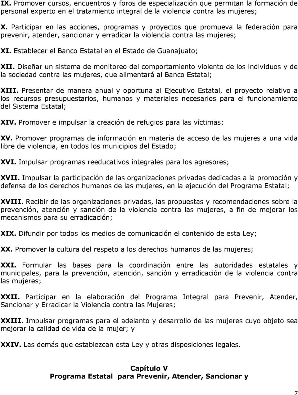 Establecer el Banco Estatal en el Estado de Guanajuato; XII.
