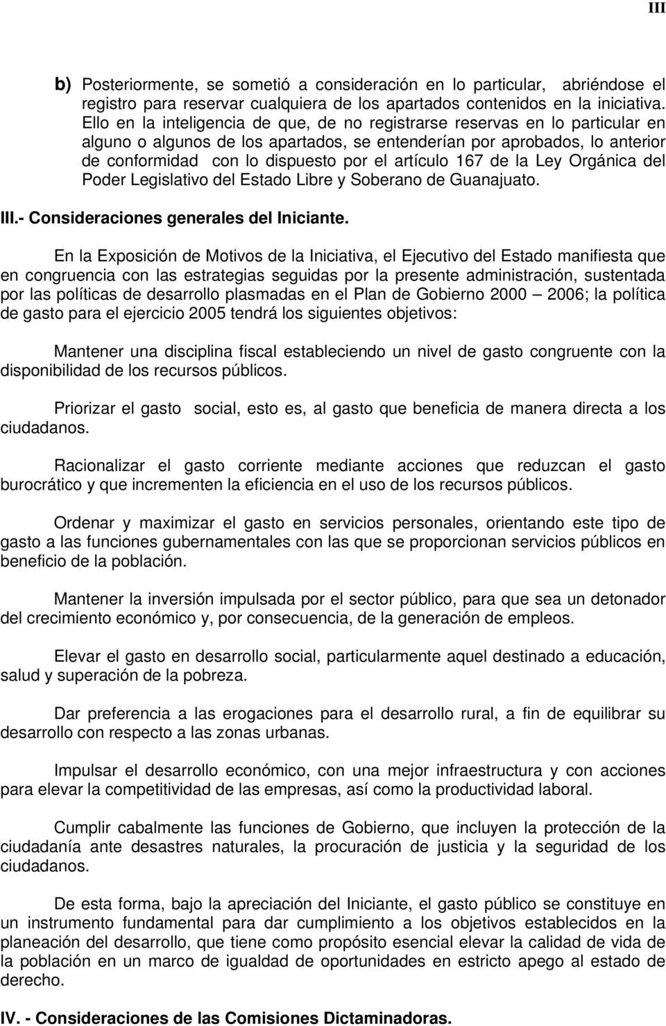 artículo 167 de la Ley Orgánica del Poder Legislativo del Estado Libre y Soberano de Guanajuato. III.- Consideraciones generales del Iniciante.